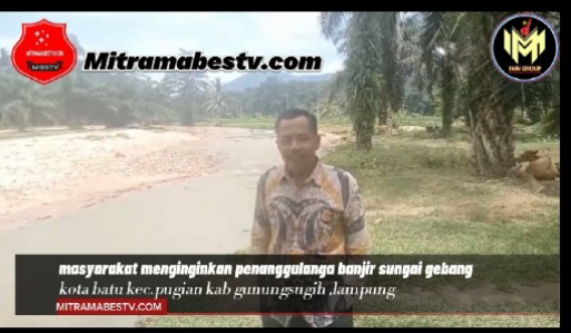 Masyarakat Menginginkan Penanggulangan Banjir Sungai Gebang Saman Kec. Pubian Kab. Gunungsugih